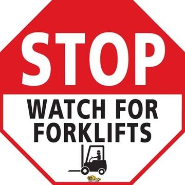 Floor Sign Stop Watch For Forklifts 12in